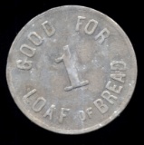 Oakland, CA ... 1840 ... Bakery ... Good for 1 Loaf ... VERY Old Token