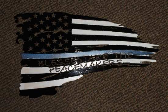 1/8" STEEL 14X24 BLESSED ARE THE PEACEMAKER FLAG . ~