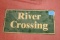 Metal River Crossing Sign