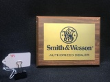 SMITH & WESSON AUTHORIZED DEALER PLAQUE