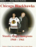 1997 Chicago Blackhawks Hockey History Yearbook Volume 5 - Stanley Cup Champions 1960-1961 - With