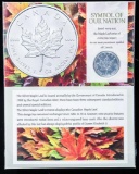 Symbol of Our Nation -The Silver Maple Leaf .9999 Fine Pure Silver $5 Coin on Giclee Art Card