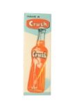 Have A Orange Crush w/Bottle Logo Sign