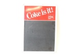 Embossed Tin Coke is It! Chalkboard Sign