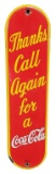 Thanks Call Again For Coca Cola Porcelain Sign