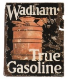 Wadhams True Gasoline Porcelain Flange Sign