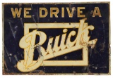We Drive A Buick Tin Embossed Sign