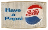 Have a Pepsi w/Bottle Cap Logo Plastic Sign