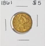 1861 $5 Liberty Head Half Eagle Gold Coin