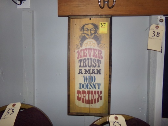 Never Trust a Man Who Doesn't Drink Sign (Wooden) (Pool Room)