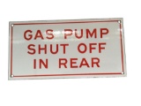 Interesting 1950s Gas Pump Shut off in rear service station fuel island single-sided porcelain sign.