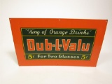 Extremely uncommon NOS 1920s Dub-L-Valu 5 cents for Two Glasses single-sided tin fountain sign.