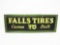 LATE 1920S-EARLY 30S FALLS TIRES TIN GARAGE SIGN