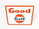 LATE 1950S-EARLY 60S GOOD GULF GASOLINE PORCELAIN PUMP PLATE SIGN