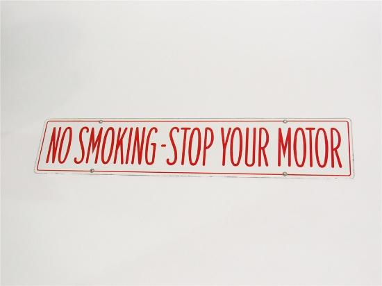 CIRCA 1940S-50S NO SMOKING - STOP YOUR MOTOR PORCELAIN SERVICE STATION FUEL ISLAND SIGN