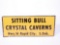 1950S SITTING BULL CRYSTAL CAVERNS TIN SIGN