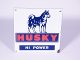 1950S HUSKY HI-POWER GASOLINE PORCELAIN PUMP PLATE SIGN