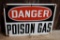 DANGER POISON GAS METAL AND PORCELAIN SIGN, 14