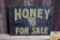 HONEY FOR SALE SIGN, 16 1/2