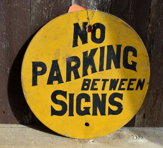 NO PARKING BETWEEN SIGNS ROUND METAL SIGN, 12" DIAMETER