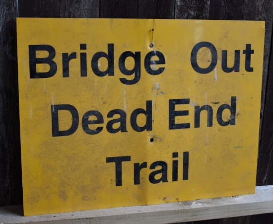 BRIDGE OUT DEAD END SIGN, 2' x 18"