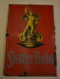 FISCHER BRAU EURO. PORCELAIN SIGN, 19
