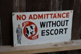 BIG H FEED NO ADMITTANCE METAL SIGN, 18