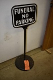 VINTAGE FUNERAL NO PARKING SIGN