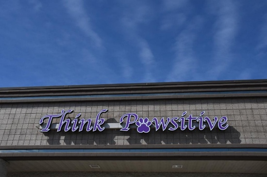 OUTDOOR "THINK PAWSITIVE" SIGN - MUST BE REMOVED IN PROFESSIONAL MANNER