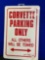 Corvette Parking Sign