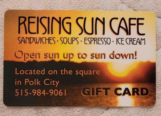 Rising Sun, Polk City Gift Certificate Value: $25.00
