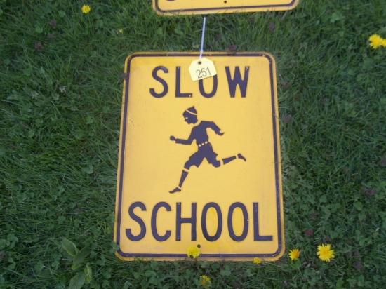 " Slow School" Sign