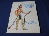 Colonial Frontier Guns paperback book