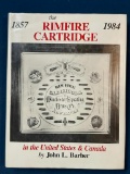 The Rim Fire Cartridges 1857-1984 in the United States & Canada