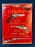Firearms of the American West 1866-1894
