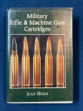 Military Rifle & Machine Gun Cartridges