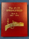 The .45 - 70 Springfield Book II 1865-1893