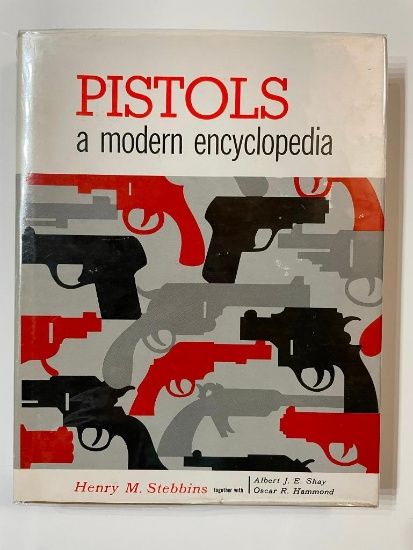 Pistols; a modern encyclopedia