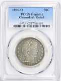 1896-O BARBER HALF DOLLAR PCGS AU+++ DETAILS (LIGHTLY CLEANED)