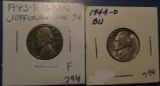 LOT OF 1943-D FINE & 1944-D JEFFERSON NICKELS BU (2 COINS)