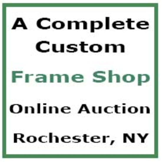 Custom Frame Shop - Rochester, NY - Online Auction