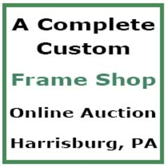 Custom Frame Shop Harrisburg, PA - Online Auction