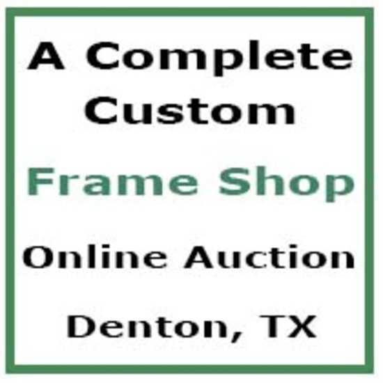 Custom Frame Shop - Denton, TX - Online Auction