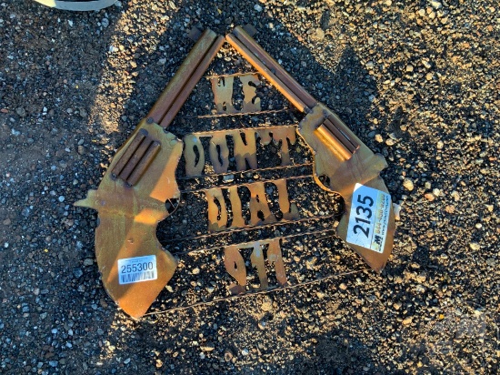 METAL 'WE DON'T DIAL 911' SIGN