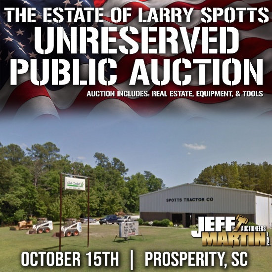 THE ESTATE OF LARRY SPOTTS UNRESERVED AUCTION