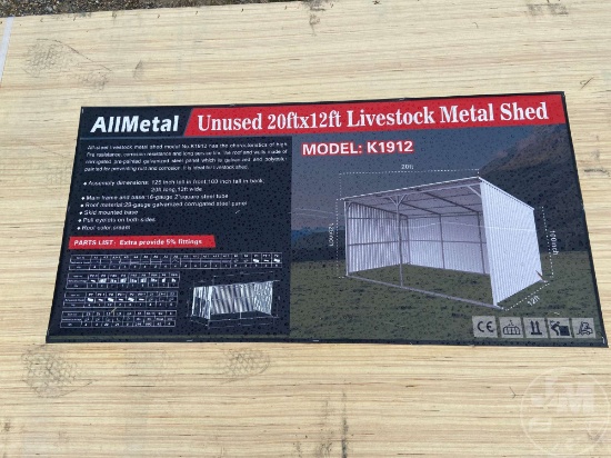 UNUSED ALLMETAL K1912 20 FT X 12 FT LIVESTOCK METAL SHED SN: AM2412909