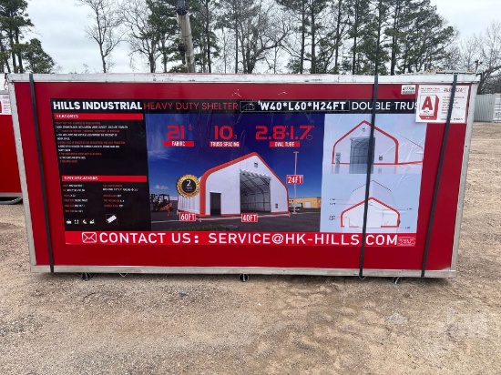 UNUSED 2024 HILLS INDUSTRIAL 40 X 60 X 24 FT DOUBLE TRUSS HEAVY DUTY SHELTER