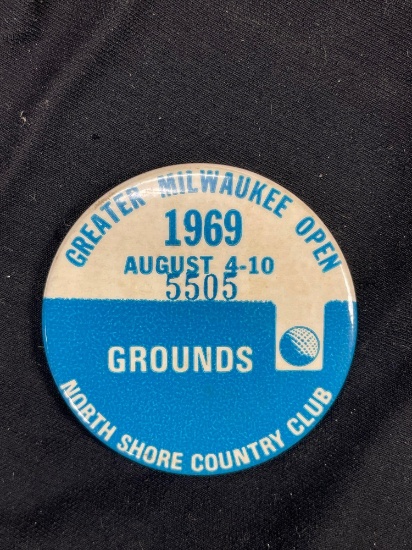 VINTAGE BADGE #5505, 1969 GROUNDS, GREATER MILWAUKEE OPEN, NORTH SHORE COUNTRY CLUB