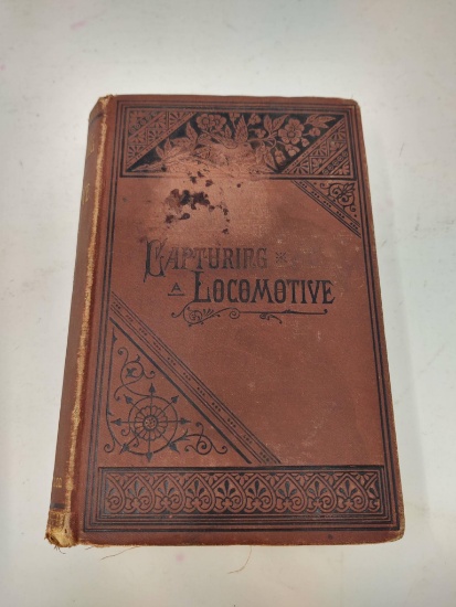 "Capturing A Locomotive", Rev. William Pittenger, 1881