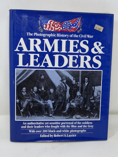"Armies & Leaders, the Photographic History of the Civil War", Edited by Robert S. Lanier, 1983